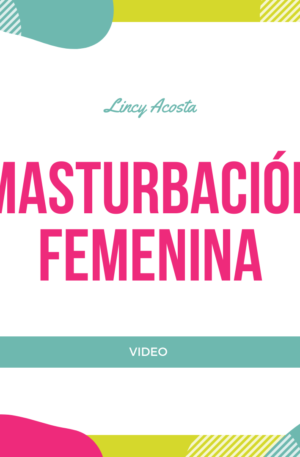 Masturbación Femenina - Grabación de charla