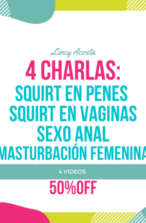 Squirt en Vaginas y Penes, Sexo Anal y Masturbación Femenina [50%OFF]